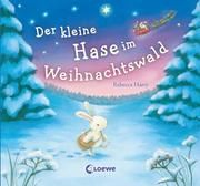Der kleine Hase im Weihnachtswald Harry, Rebecca 9783743211544