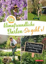 Der klimafreundliche Garten: So geht's! Boomgaarden, Heike/Ollig, Werner 9783494019444