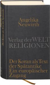 Der Koran als Text der Spätantike Neuwirth, Angelika 9783458710264