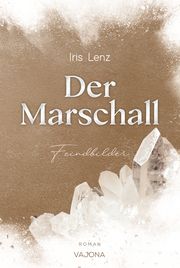 Der Marschall Lenz, Iris 9783987181283