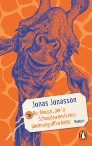 Der Massai, der in Schweden noch eine Rechnung offen hatte Jonasson, Jonas 9783328108412