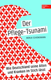Der Pflege-Tsunami Schünemann, Monja 9783841908124