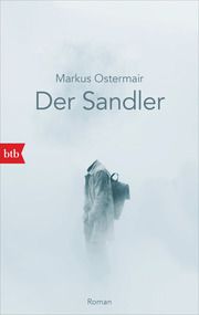 Der Sandler Ostermair, Markus 9783442771967