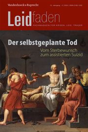 Der selbstgeplante Tod - Vom Sterbewunsch zum assistierten Suizid Heiner Melching/Rainer Simader/Lukas Radbruch 9783525806296