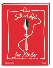 Der Silberlöffel für Kinder Susanne Schmidt-Wussow 9783947426164