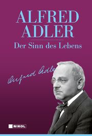 Der Sinn des Lebens Adler, Alfred 9783868207712