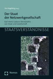 Der Staat der Netzwerkgesellschaft Ino Augsberg/Rüdiger Voigt 9783756002597