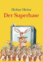 Der Superhase Heine, Helme 9783962690458