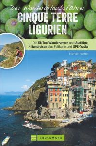 Der WanderUrlaubsführer Cinque Terre Ligurien Pröttel, Michael 9783734311925