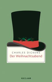 Der Weihnachtsabend Dickens, Charles 9783150206843
