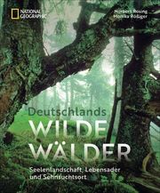 Deutschlands wilde Wälder Rosing, Norbert/Rößiger, Monika 9783866907676