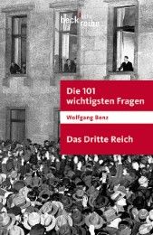 Die 101 wichtigsten Fragen - Das Dritte Reich Benz, Wolfgang 9783406649073