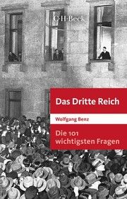 Die 101 wichtigsten Fragen: Das Dritte Reich Benz, Wolfgang 9783406800641