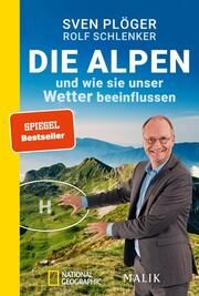 Die Alpen und wie sie unser Wetter beeinflussen Plöger, Sven/Schlenker, Rolf 9783492406697