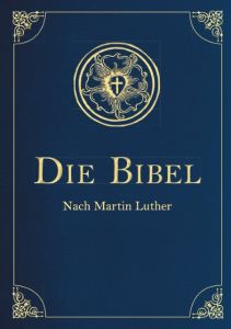 Die Bibel - Altes und Neues Testament. In Cabra-Leder gebunden mit Goldprägung Luther, Martin 9783730602737