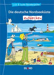 Die deutsche Nordseeküste entdecken Mörking, Harald/Weigel, Stephanie 9783869265698