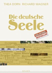 Die deutsche Seele Dorn, Thea/Wagner, Richard 9783813504514