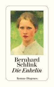 Die Enkelin Schlink, Bernhard 9783257247121