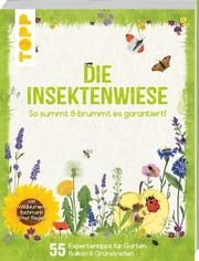 Die Insektenwiese: So summt & brummt es garantiert! Rieger, Ernst 9783772443732