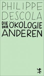 Die Ökologie der Anderen Descola, Philippe 9783751845106
