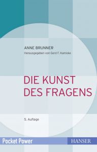 Die Kunst des Fragens Brunner, Anne 9783446450349