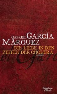 Die Liebe in den Zeiten der Cholera García Márquez, Gabriel 9783462037203