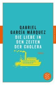 Die Liebe in den Zeiten der Cholera García Márquez, Gabriel 9783596907083