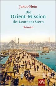 Die Orient-Mission des Leutnant Stern Hein, Jakob 9783462053388
