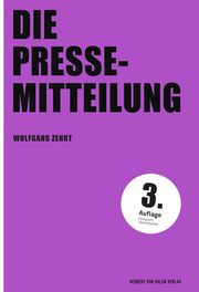 Die Pressemitteilung Zehrt, Wolfgang 9783744520782