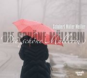 Die schöne Müllerin Weiller, Stefan 9783948674144