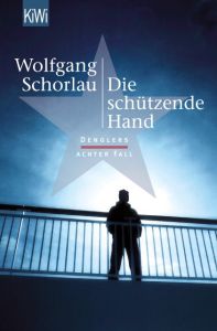 Die schützende Hand Schorlau, Wolfgang 9783462049312