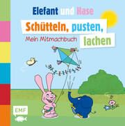 Die Sendung mit dem Elefanten - Schütteln, pusten, lachen - Mein Mitmachbuch Friedrich Streich / Trickstudio Lutterbeck GmbH / WDR mediagroup GmbH/ 9783745923339