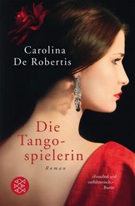 Die Tangospielerin De Robertis, Carolina 9783596033393