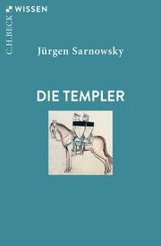 Die Templer Sarnowsky, Jürgen 9783406789588