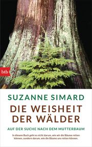 Die Weisheit der Wälder Simard, Suzanne 9783442758371