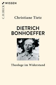 Dietrich Bonhoeffer Tietz, Christiane 9783406738890