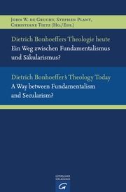 Dietrich Bonhoeffers Theologie heute/Dietrich Bonhoeffer's Theology Today John W de Gruchy/Stephen Plant/Christiane Tietz 9783579071381