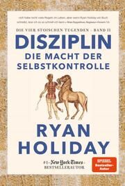 Disziplin - Die Macht der Selbstkontrolle Holiday, Ryan 9783959725156