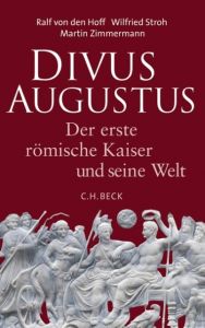 Divus Augustus Hoff, Ralf von den/Stroh, Wilfried/Zimmermann, Martin 9783406660528