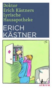 Doktor Erich Kästners Lyrische Hausapotheke Kästner, Erich 9783855353705