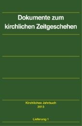 Dokumente zum kirchlichen Zeitgeschehen Friedrich Hauschildt/Klaus-Dieter Kaiser/Claudia Lepp u a 9783579016153