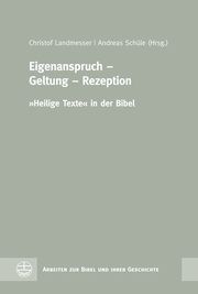 Eigenanspruch - Geltung - Rezeption Christof Landmesser/Andreas Schüle 9783374072293