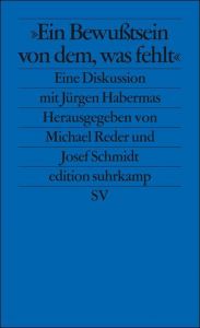 'Ein Bewußtsein von dem, was fehlt' Michael Reder/Josef Schmidt 9783518125373