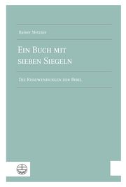 Ein Buch mit sieben Siegeln Metzner, Rainer 9783374071326