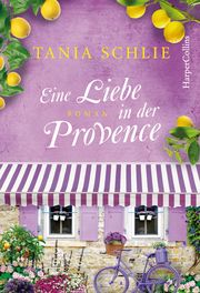 Eine Liebe in der Provence Schlie, Tania 9783749901456