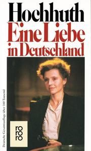 Eine Liebe in Deutschland Hochhuth, Rolf 9783499150906