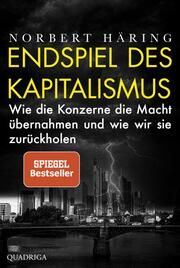 Endspiel des Kapitalismus Häring, Norbert 9783404070077
