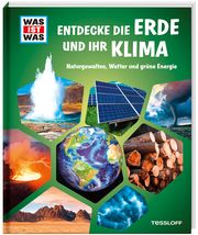 Entdecke die Erde und ihr Klima Tessloff Verlag Ragnar Tessloff GmbH & Co KG 9783788622848