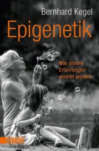 Epigenetik Kegel, Bernhard 9783832163181