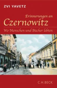 Erinnerungen an Czernowitz Yavetz, Zvi 9783406557477